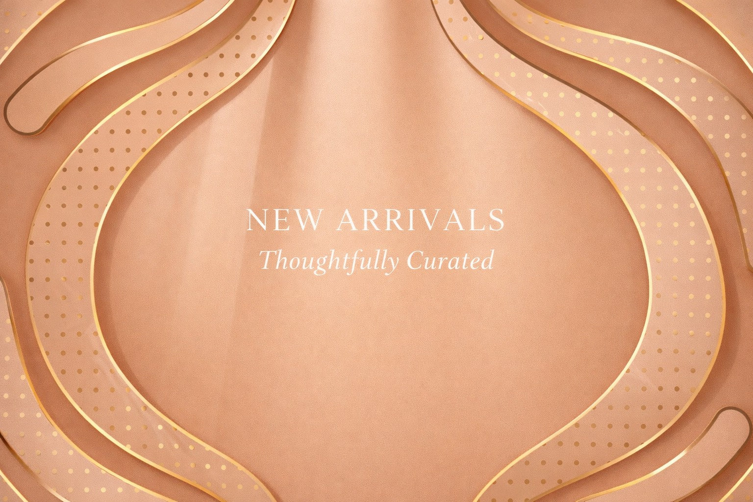 New Arrivals